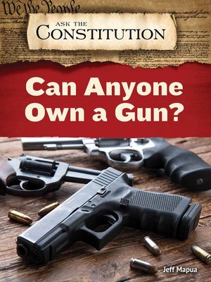 cover image of Can Anyone Own a Gun?